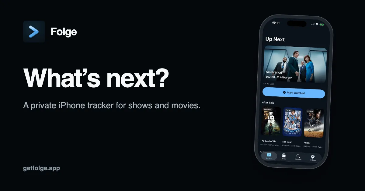 Folge promo card with the headline "What's next?" beside an iPhone showing the Up Next screen for TV shows and movies.