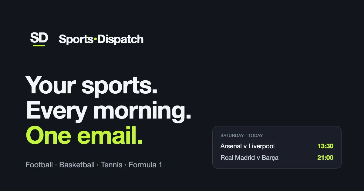 Sports Dispatch promo card: the wordmark above the headline "Your sports. Every morning. One email." beside a scoreboard listing today's fixtures and kickoff times.